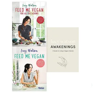 Lucy Watson 3 Books Collection Set (Awakenings,Feed Me Vegan For All Occasions)