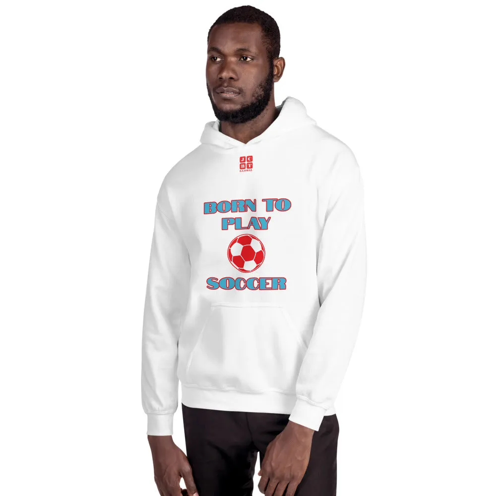 Unisex Hoodie "1041-0041 Born To Play Soccer (Red Logo)"
