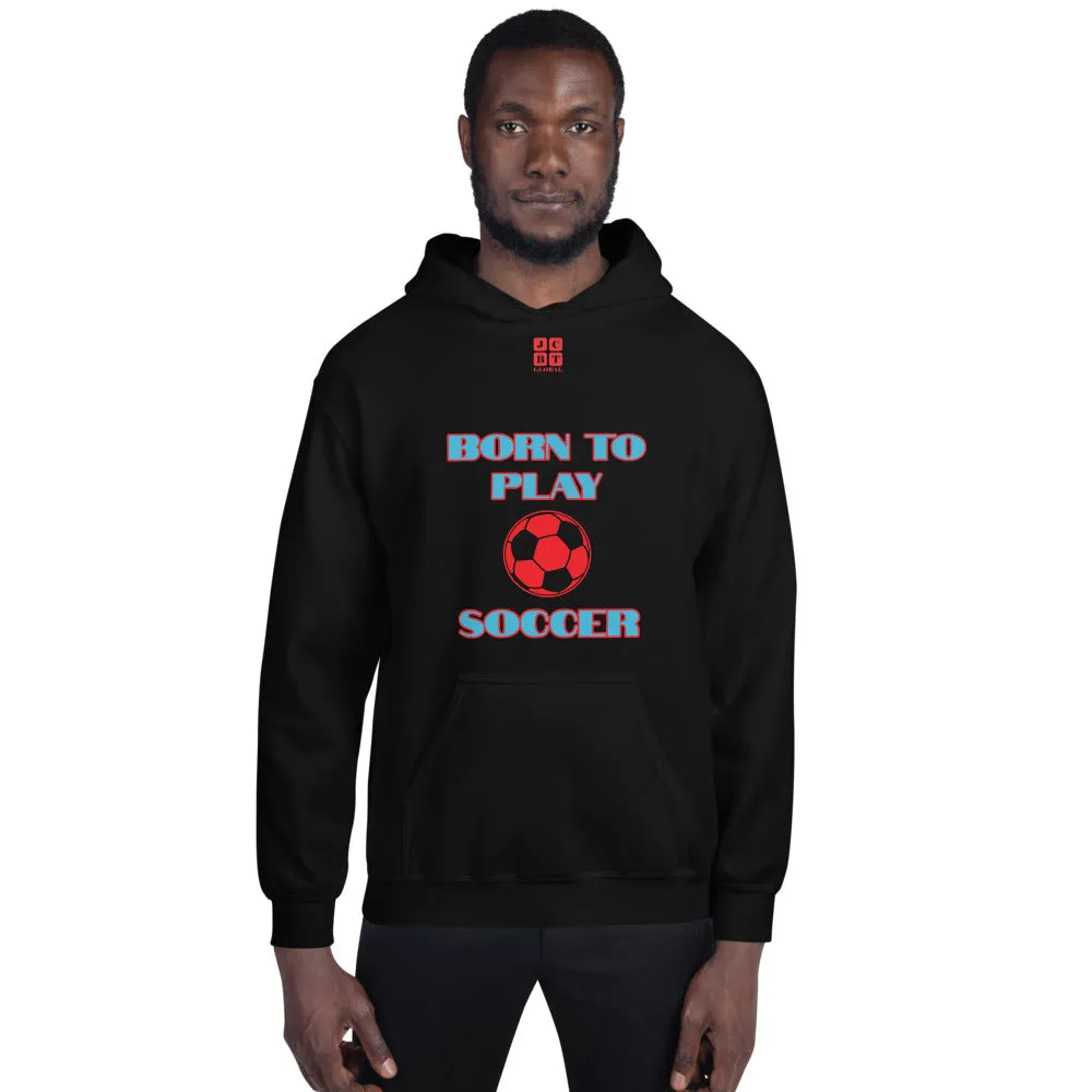 Unisex Hoodie "1041-0041 Born To Play Soccer (Red Logo)"