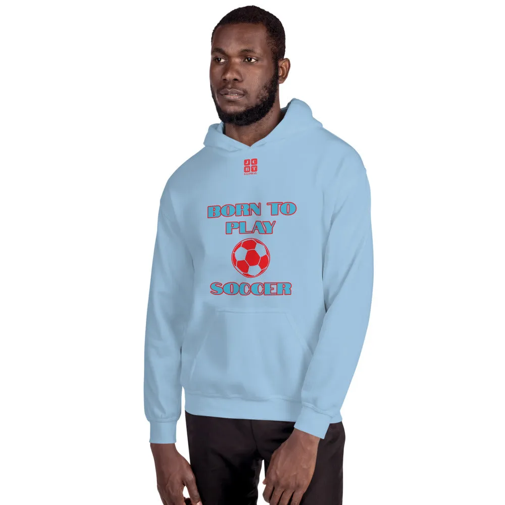 Unisex Hoodie "1041-0041 Born To Play Soccer (Red Logo)"