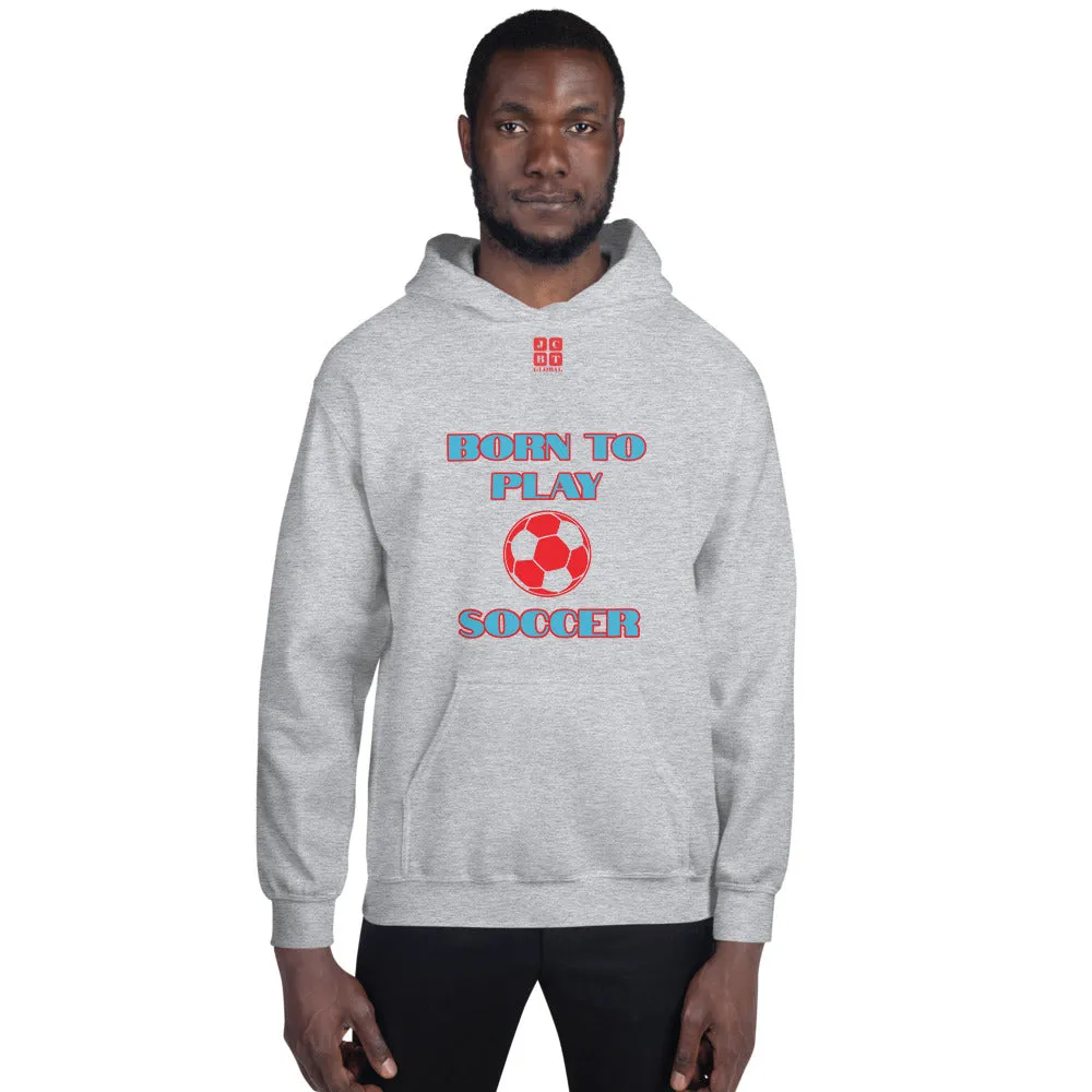 Unisex Hoodie "1041-0041 Born To Play Soccer (Red Logo)"