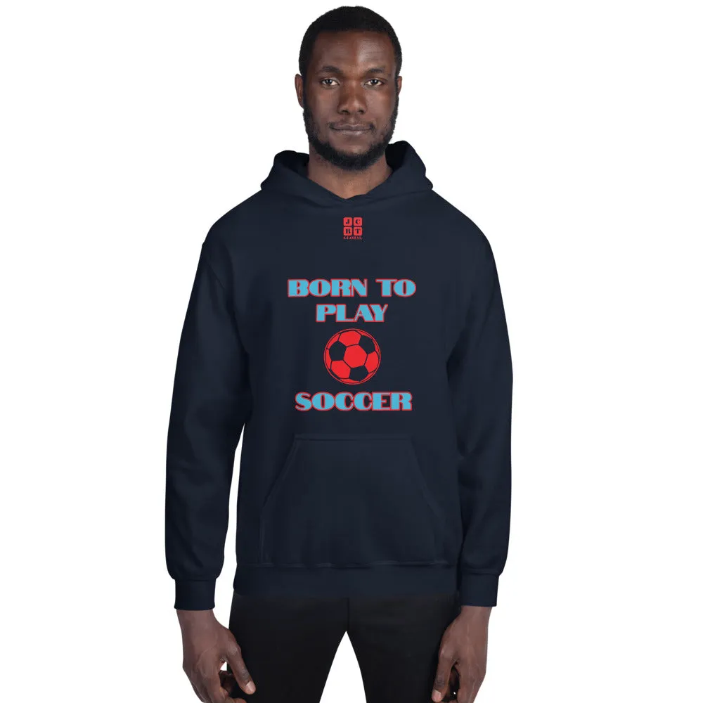 Unisex Hoodie "1041-0041 Born To Play Soccer (Red Logo)"
