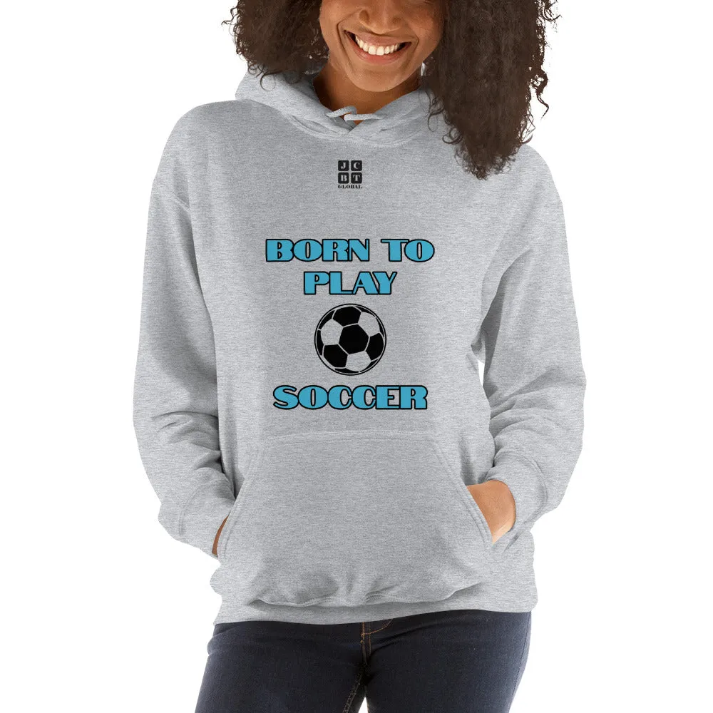 Unisex Hoodie "2041-0011 Born To Play Soccer (Black Logo)"